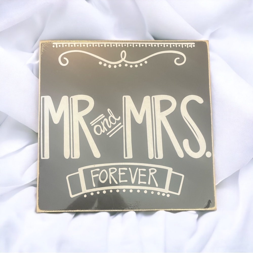 Mr. and Mrs. Forever Wedding Sign Plaque